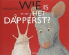 Productafbeelding Wie is er hier het dapperst?