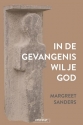 Productafbeelding In de gevangenis wil je God