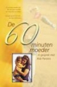 Productafbeelding De 60 minuten moeder