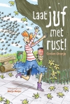 Productafbeelding Laat juf met rust!