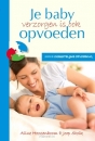 Productafbeelding Je baby verzorgen is ook opvoeden